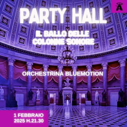 PARTY HALL – il ballo delle colonne sonore